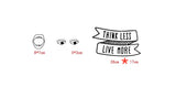 Think less live more Eyes Lip wall sticker